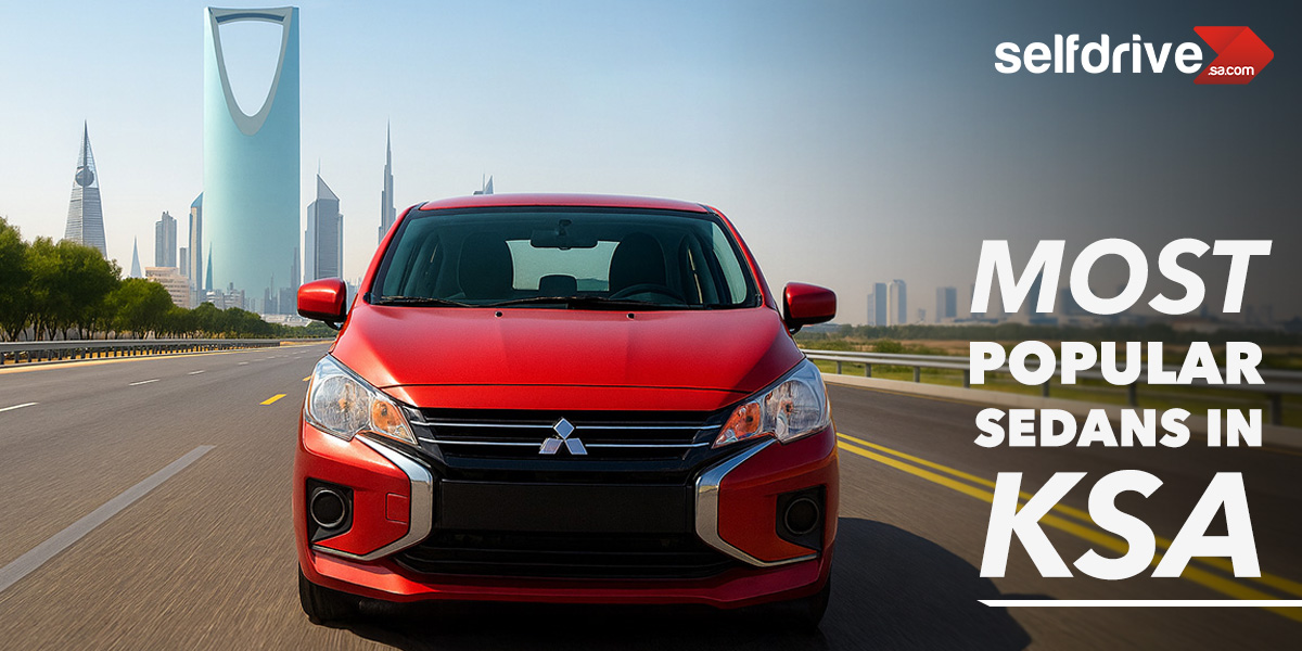 Top 6 Sedans to Rent in Saudi Arabia – Drive Smart with Selfdrive KSA