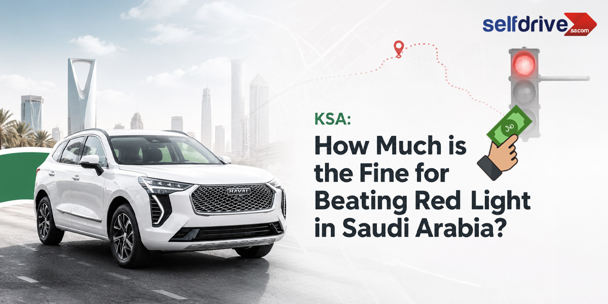 How Much is the Fine for Beating Red Light in Saudi Arabia?