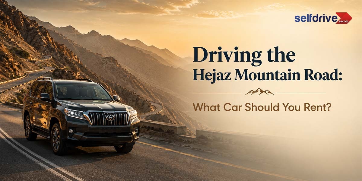 A black SUV drives on a winding mountain road at sunset, surrounded by rocky cliffs. The text reads, "Driving the Hejaz Mountain Road: What Car Should You Rent?" with a "selfdrive" logo.
